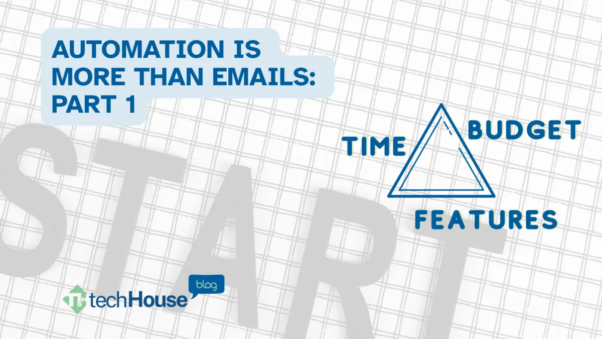 Automation is More Than Emails-Part 1 – Getting Started