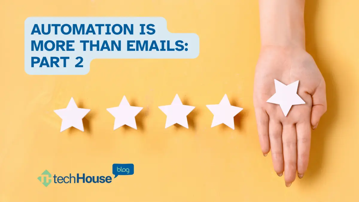 Automation is More Than Emails- Part 2 –Driving Improvement with Proven Frameworks