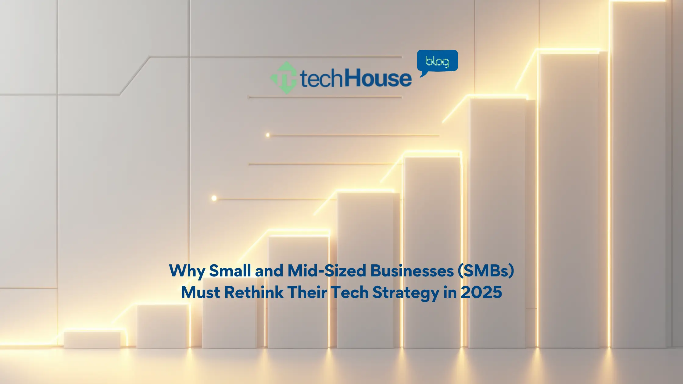Why Small and Mid-Sized Businesses (SMBs) Must Rethink Their Tech Strategy in 2025