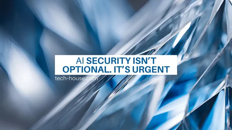 AI Security Isn’t Optional. It’s Urgent