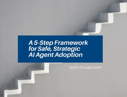 A 5-Step Framework for Safe, Strategic AI Agent Adoption