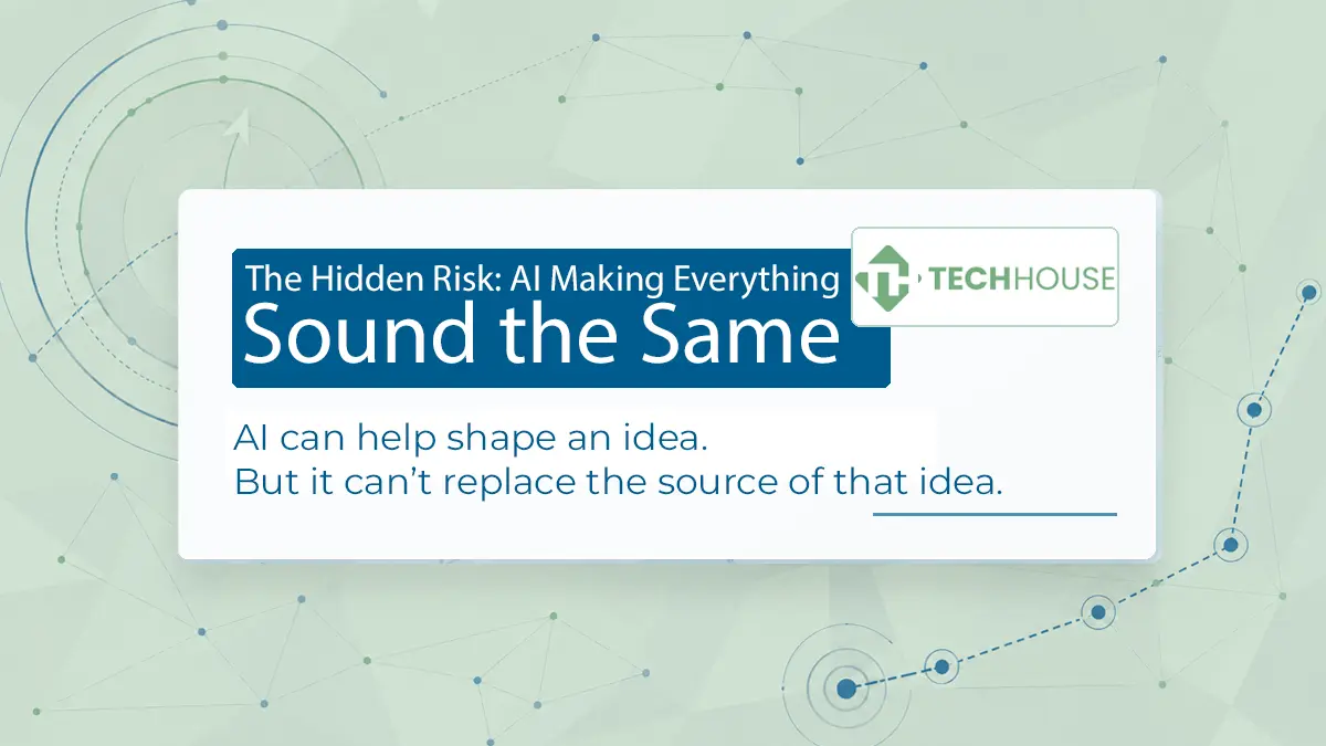 Background with text: The Hidden Risk: AI Making Everything Sound the Same